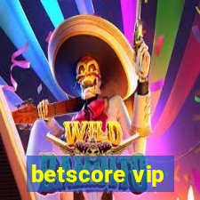 betscore vip